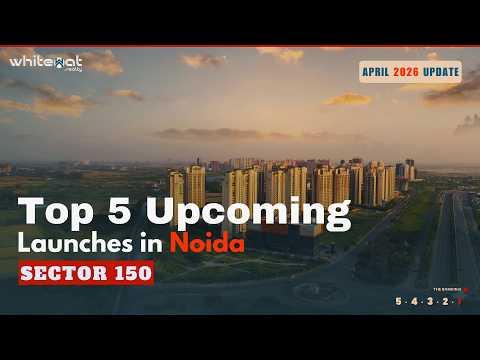 Ban Lifted, Developers Rushing In: Top 5 New Launches in Sector 150 Noida